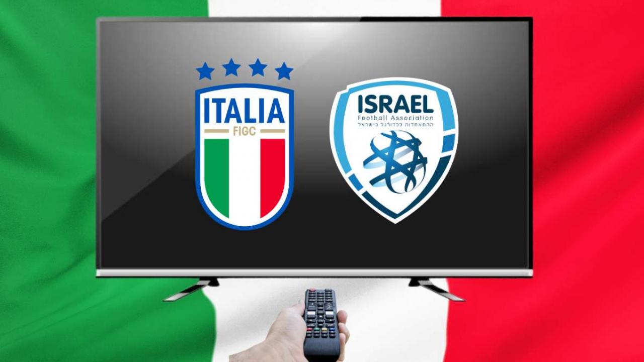 Israele Italia dove vederla in tv