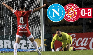 Highlights Napoli Girona 0-2